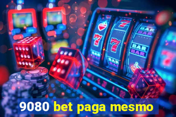 9080 bet paga mesmo